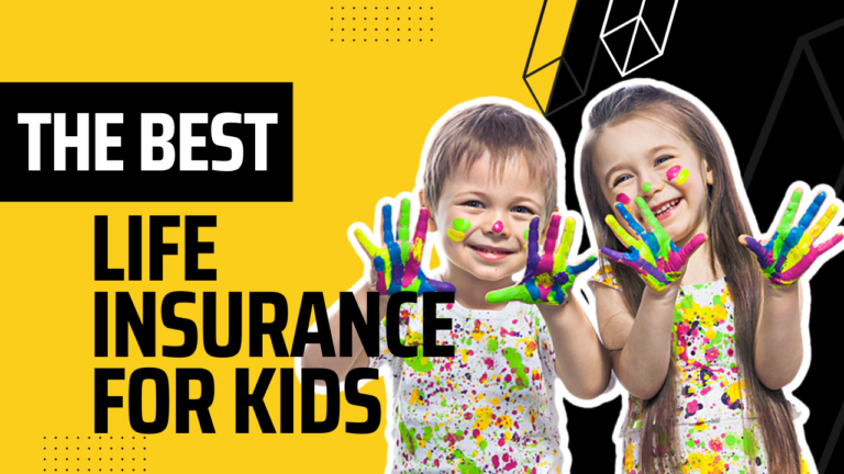 Financial Security for Life: Exploring the Best Life Insurance for Kids